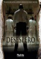 DESESPERO – DUBLADO E LEGENDADO – 2012